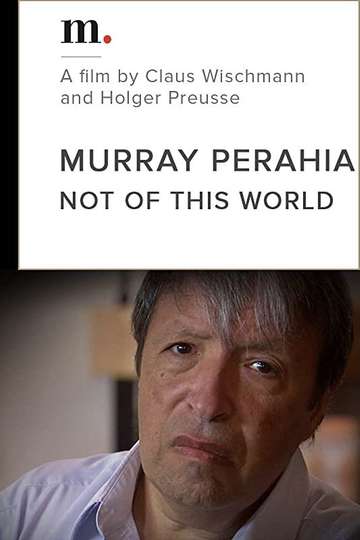 Murray Perahia Not Of This World
