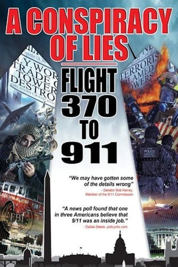 A Conspiracy of Lies Flight 370 to 911