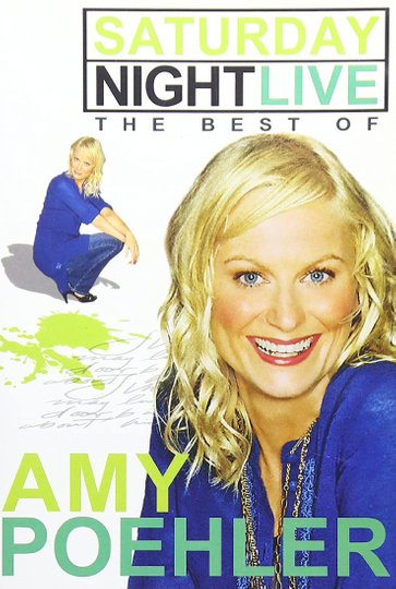 Saturday Night Live The Best of Amy Poehler Poster