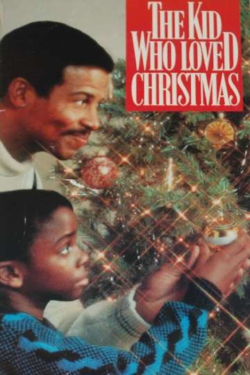 The Kid Who Loved Christmas Poster