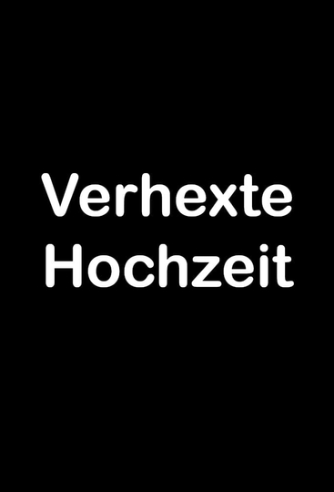 Verhexte Hochzeit