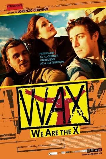 Wax: We Are The X Poster