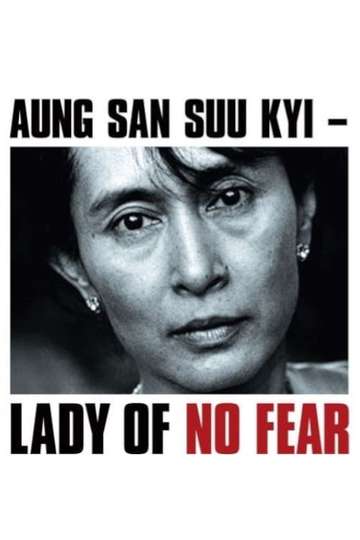 Aung San Suu Kyi Lady of No Fear