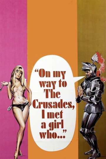 On My Way to the Crusades I Met a Girl Who