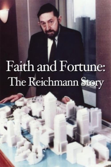 Faith and Fortune The Reichmann Story