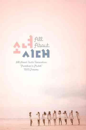 All About Girls' Generation: Paradise in Phuket Poster