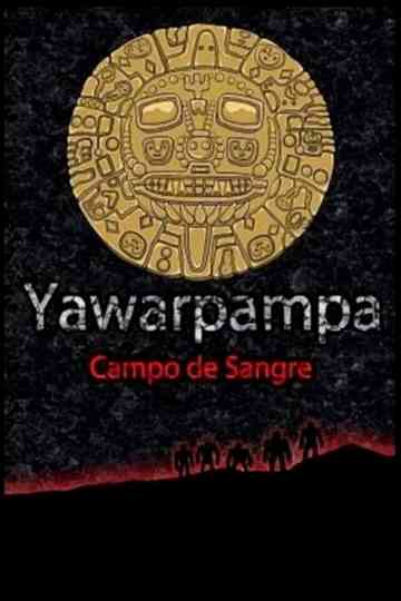 Yawarpampa campo de sangre