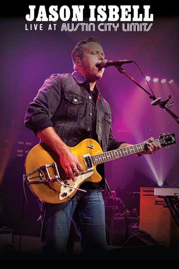 Jason Isbell: Live at Austin City Limits Poster