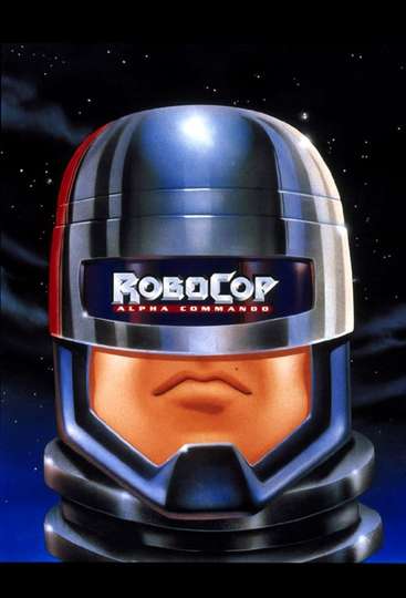 RoboCop: Alpha Commando Poster