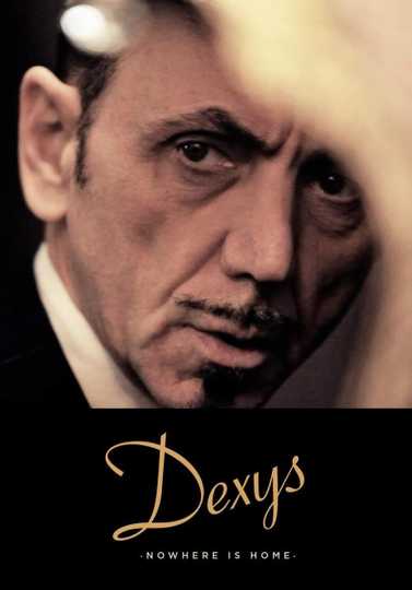 Dexys: Nowhere Is Home