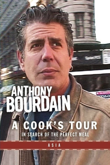 Anthony Bourdain A Cooks Tour Asia