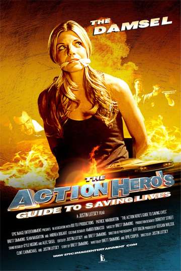 The Action Hero's Guide to Saving Lives Poster