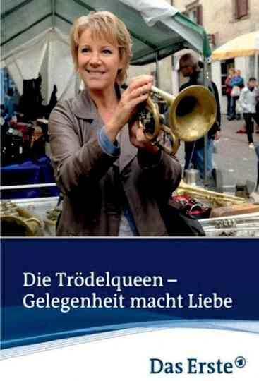 Die Trödelqueen – Gelegenheit macht Liebe poster