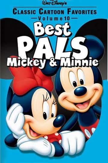 Classic Cartoon Favorites Vol 10  Best Pals  Mickey  Minnie