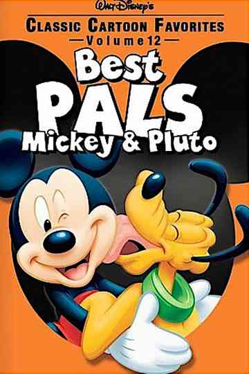 Classic Cartoon Favorites Vol 12  Best Pals  Mickey  Pluto