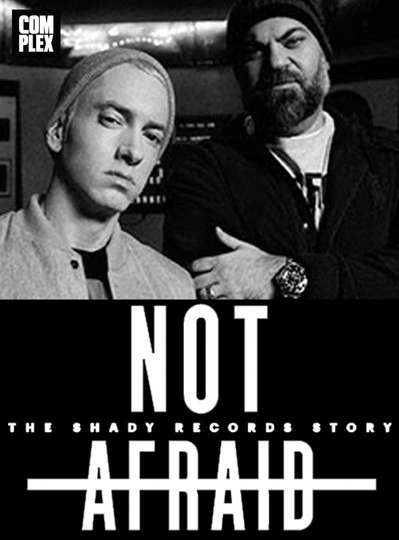 Not Afraid The Shady Records Story Poster