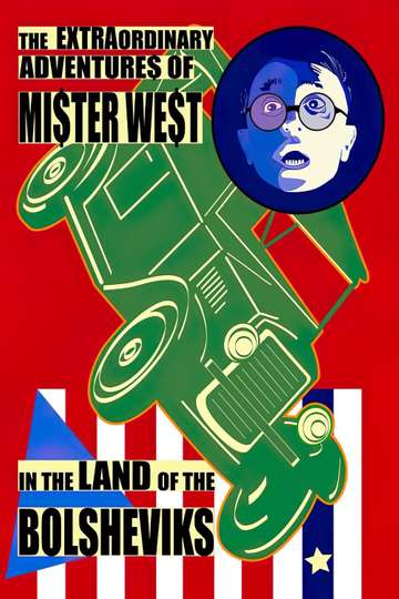 The Extraordinary Adventures of Mr. West in the Land of the Bolsheviks Poster