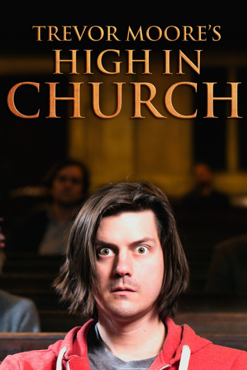 Trevor Moore High In Church