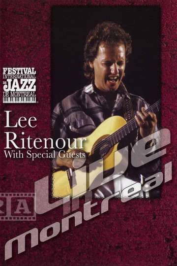 Lee Ritenour with special guests  Live in Montreal Poster