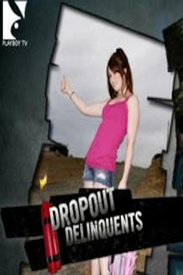 Dropout Delinquents