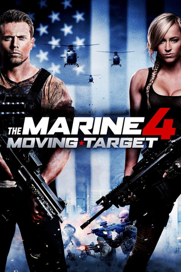 The Marine 4: Moving Target Poster