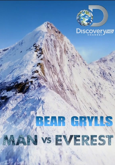 Bear Grylls: Man vs Everest