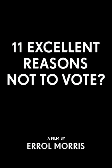 11 Excellent Reasons Not to Vote