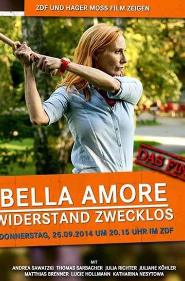 Bella Amore  Widerstand zwecklos Poster