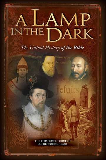 A Lamp in the Dark The Untold History of the Bible