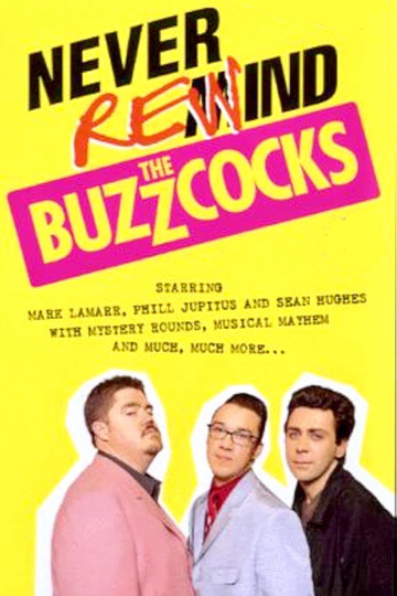 Never Rewind the Buzzcocks Poster