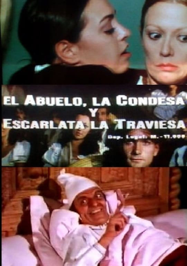 El abuelo la condesa y Escarlata la traviesa