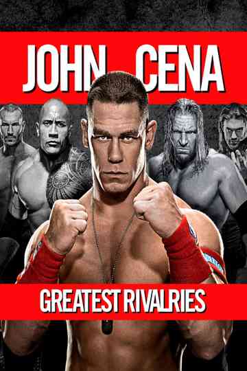 John Cena's Greatest Rivalries poster