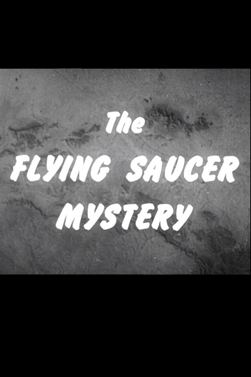 The Flying Saucer Mystery