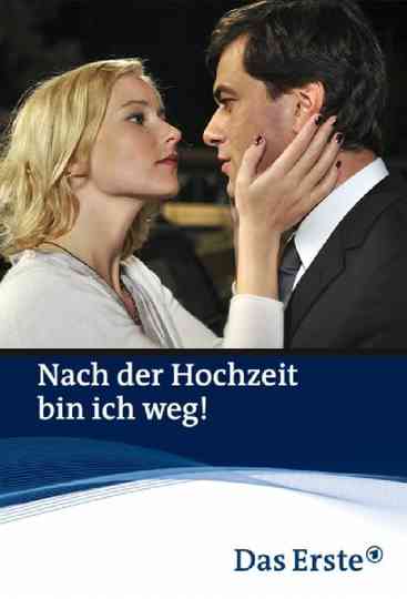 Nach der Hochzeit bin ich weg