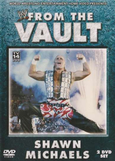 WWE: From the Vault: Shawn Michaels Poster