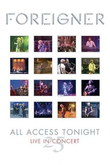 Foreigner All Access Tonight  Live in Concert