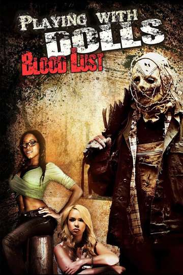 Playing with Dolls Bloodlust Poster