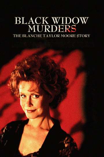 Black Widow Murders The Blanche Taylor Moore Story Poster