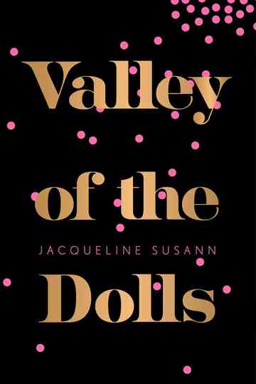 Jacqueline Susann's Valley of the Dolls