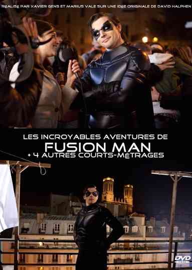 The Incredible Adventures of Fusion Man poster