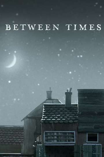 Between Times Poster