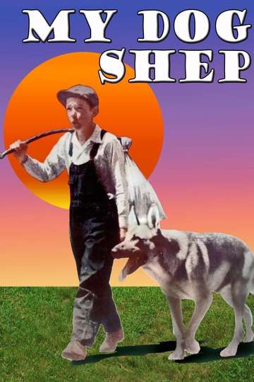My Dog Shep Poster