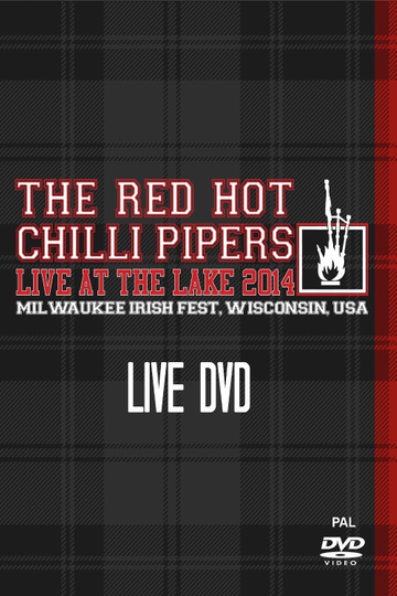 The Red Hot Chilli Pipers  Live At The Lake