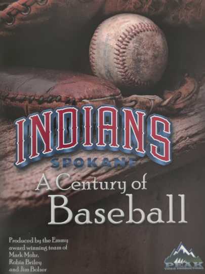 Spokane Indians: A Century of Baseball Poster