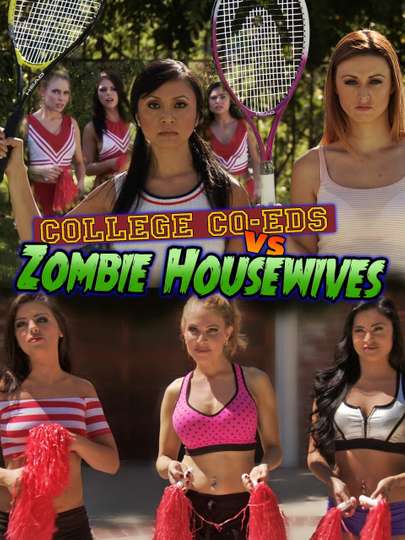 College Coeds vs Zombie Housewives Poster