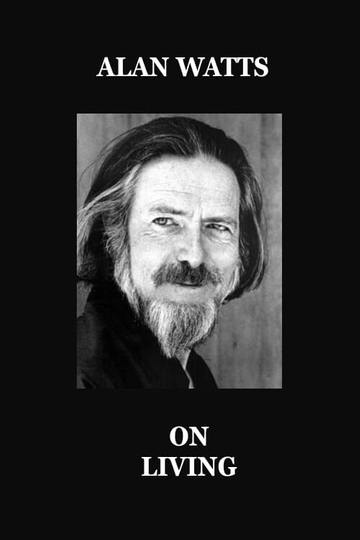 Alan Watts on Living