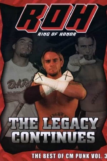 ROH The Best of CM Punk Vol 3  The Legacy Continues