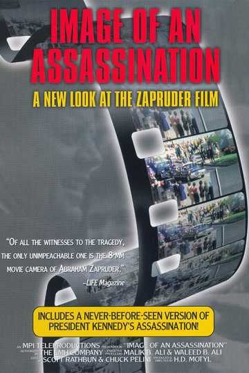 Image of an Assassination A New Look at the Zapruder Film