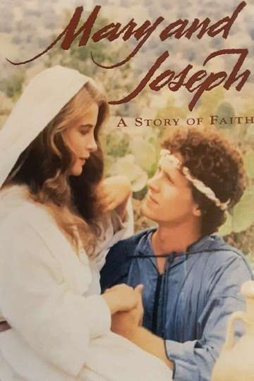 Mary and Joseph A Story of Faith Poster