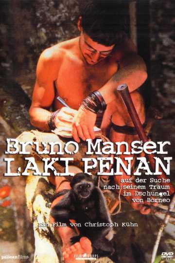 Bruno Manser  Laki Penan Poster